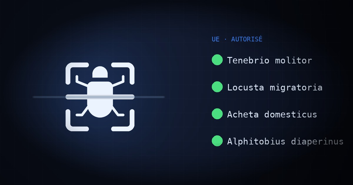 Quels insectes sont autorisés comme aliments dans l’UE ? (Mise à jour)